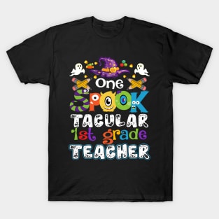 One Spook Tacular 1st grade Teacher Halloween T-Shirt